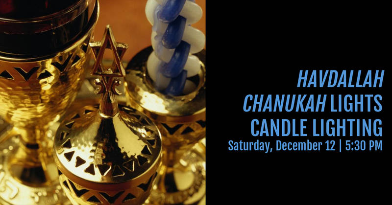 Banner Image for CHANUKAH CANDLE LIGHTING: Havdallah and Chanukah Lights