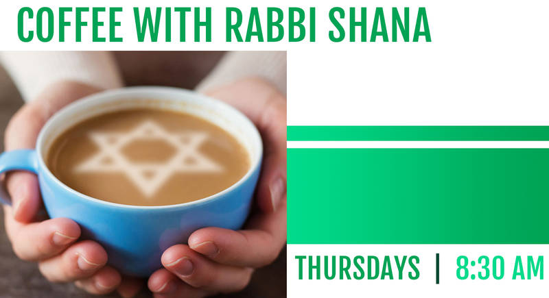 Banner Image for Coffee with Rabbi Shana